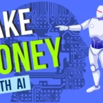 Best AI Application And Tools For Making Money